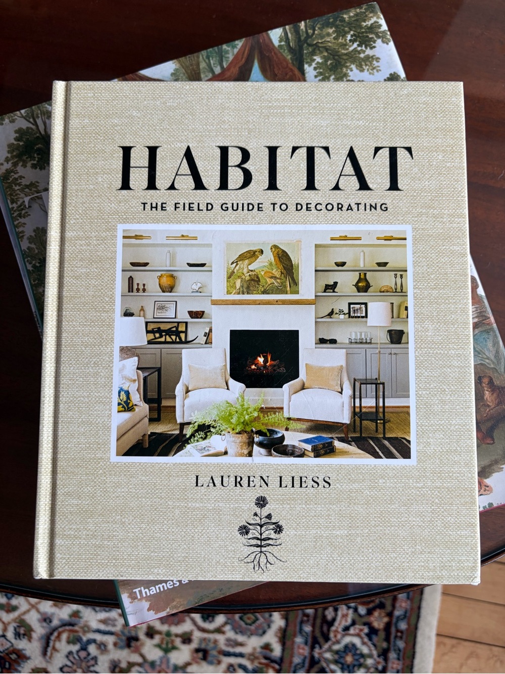 Habitat: The Field Guide to Decorating by Lauren Liess Coffee Table Book